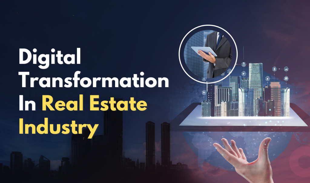 Digital Transformation in RealEstate Industry